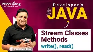 Stream classes methods in Java | write() & read methods | Java for Developers | #Java #Lec86