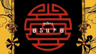 Art History - Asura Gallery (Trailer)