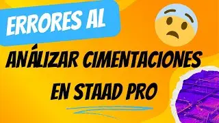An&aacute;lisis de cimentaciones en STAAD PRO- Webinar INGenia Capacitaci&oacute;n Integral