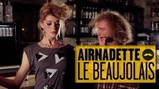 Airnadette - Dans ton Culte - Beaujolais
