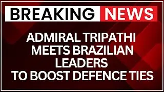 Admiral Dinesh K Tripathi Meets Brazilian Leaders to Strengthen Defence Cooperation | NewsX