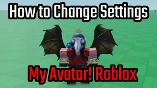 How to Change Settings in My Avatar! Roblox
