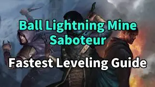 【Path of Exile 3.10】Best Leaguestarter! Ball Lightning Mine Saboteur leveling Guide