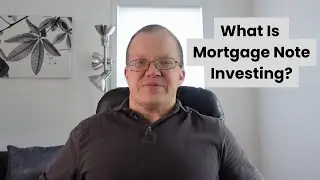 Note Investing 101: What Is Note Investing?