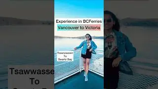 B.C. Ferries experience | Vancouver to Victoria in Ferry | British Columbia | LoveEatExplore