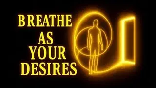 The Observer Breath - This is how you breathe to merge with your desires