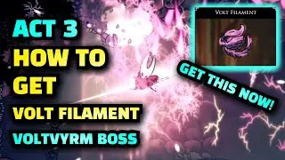 How To GET VOLT FILAMENT in Hollow Knight Silksong
