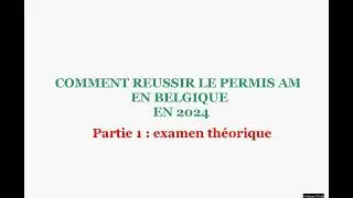 J'ai réussi le Permis AM Belqique 2024 Partie 1 examen théorique
