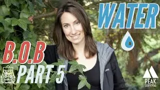 ULTIMATE Bug Out Bag contents PART 5: WATER, Filtration and treatement.