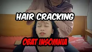 Hair Cracking| Jetut Rambut Bunyi