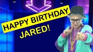 Happy Birthday JARED! - Today is your birthday!