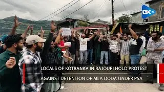 Residents hold protest in Kotranka Rajouri against detention of MLA Doda Mehraj Malik