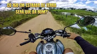CG 160 NA ESTRADA DE TERRA ANDA BEM? #offroad #nordeste #cg160