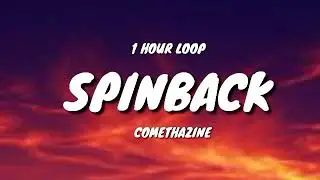 Comethazine - Spinback (1 hour loop)