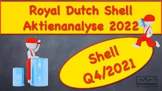 Royal Dutch Shell Aktie 2022/ Shell Aktienanalyse nach den Quartalszahlen Q4/2021