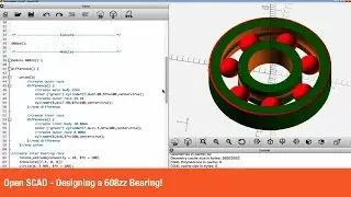 Open SCAD - Designing a 608zz Bearing!