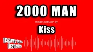 Kiss - 2000 Man (Karaoke Version)