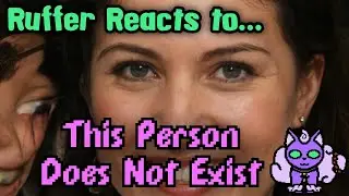 Ruffer Reacts to... This Person Does Not Exist
