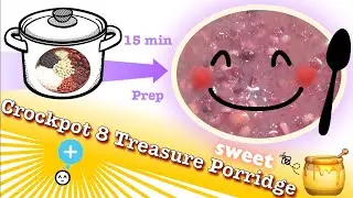 Super Easy Eight Treasure Porridge Slow Cooker/Congee (慢炖锅八宝粥)