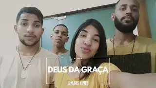 Bruna Karla feat. Gabriela Rocha - Deus da Gra&ccedil;a (Cover) Irm&atilde;os Alves