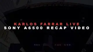 Karlos Farrar - Live at Culture Fest (Sony a6500 Highlight Video)