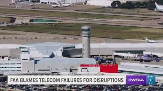 FAA blames telecom failures, outdated systems for Dallas flight delays