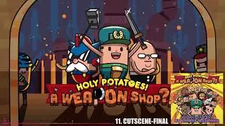 Holy Potatoes! A Weapon Shop?! OST - 11. Cutscene Final