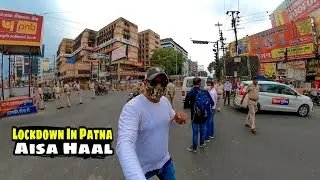 Bihar Lockdown Day One | Patna Ko Aisa Dekha Nahi Jaata | Syed Saheb Ali Vlog | Matargashti