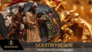 [4K] NUESTRO SEÑOR | Prendimiento Almería 2024