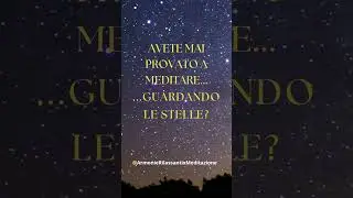 #meditare guardando le stelle...#serenit&agrave; #vita #relaxingmusic #relax #musicarilassante #amore