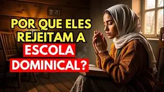Por Que a Congregação Cristã Não Tem Escola Dominical? A Verdade que Poucos Sabem!