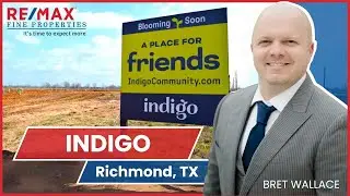 Indigo, Richmond, Texas, With Ft. Bend County Realtor Bret Wallace [Virtual Tour]