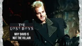 The Lost Boys : Why David is NOT the Villain