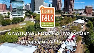 A National Folk Festival Story: Bringing Us All Together
