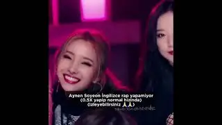 Soyeon ingilizce rap yapamıyor mu? #kpop#minnie#yuqi#idle