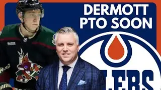 Edmonton Oilers News: Travis Dermott PTO COMING | Trade Still Likely?