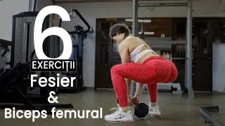 6 EXERCIȚII - FESIER & BICEPS FEMURAL 🍑 Explicații | Exemplificare | Tehnici de Intensificare