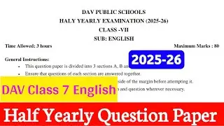 DAV Class 7 English Half Yearly Question Paper 2025-26