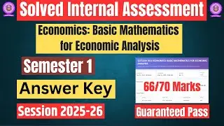 DU SOL|Internal Assessment|Economics:Basic Mathematics for Economic Analysis|Sem1|Answer Key|2025-26