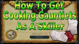 Runescape: How To Get Cooking Gauntlets (Skiller)