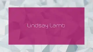 Lindsay Lamb - appearance