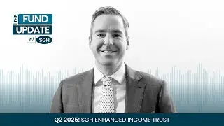 SGH Enhanced Income Trust Q2 2025 Update