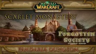 Scarlet Monastery - Forgotten Society [HUN Tauri WoD]