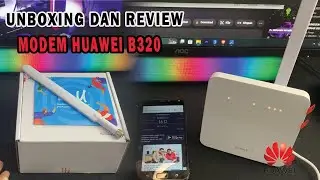 Review Dan Unboxing Modem Huawei B320 4G Terbaru - Wifi Mandiri Rumahan