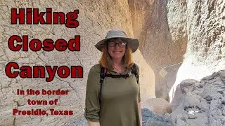 Presidio Texas | Fort Leaton | Closed Canyon | Hoodoos