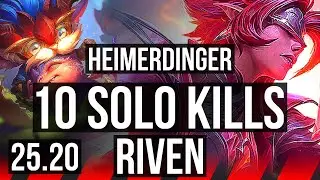 HEIMERDINGER vs RIVEN (TOP) | 10 solo kills | EUW Master | 25.20