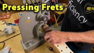 Sanding Fretboards And Installing Fret Wire