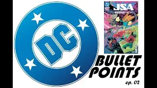 DC Bullet Points - ep.02: JSA #12