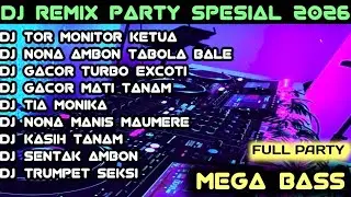 DJ PARTY LAGU TIMUR VIRAL TIKTOK TERBARU 2025 2026  FULL ALLBUM TOR MONITOR KETUA TABOLA BALE 