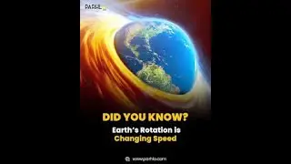 Why Earth&rsquo;s Rotation Speed is Changing